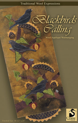 BLACKBIRDS CALLING - Wool Applique Pattern - Wall Hanging or Table Runner